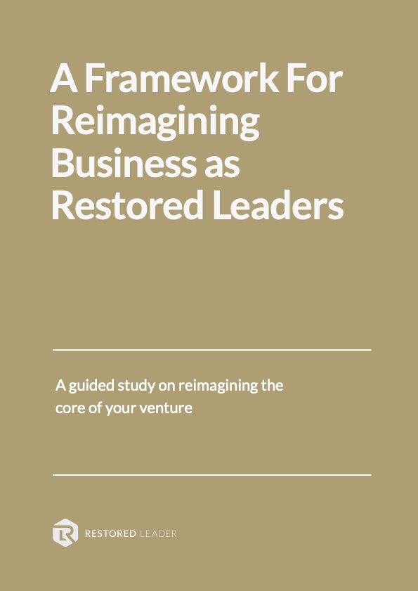 Framework for Reimagining Business